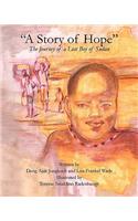 "A Story of Hope" - The Journey of a Lost Boy of Sudan: The Journey of a Lost Boy of Sudan