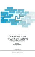 Chaotic Behavior in Quantum Systems: Theory and Applications(120 NATO Science Series B:)