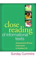 Close Reading of Informational Texts: Assessment-Driven Instruction in Grades 3-8: Assessment-Driven Instruction in Grades 3-8