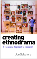 Creating Ethnodrama