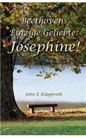Beethovens Einzige Geliebte: Josephine!