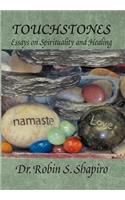 Touchstones: Essays on Spirituality and Healing