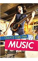 Create Your Own Music