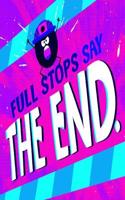 Full Stops Say 