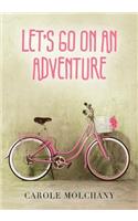Let's Go On An Adventure