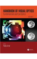 Handbook of Visual Optics, Volume One: Fundamentals and Eye Optics