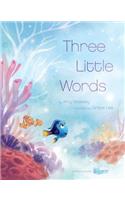 Finding Dory (Picture Book): Three Little Words