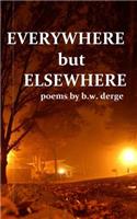 Everywhere But Elsewhere