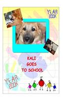 Kali Goes To School