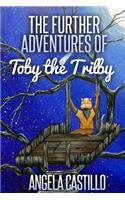 The Further Adventures of Toby the Trilby: (Toby the Trilby)
