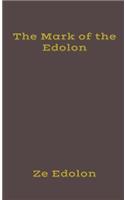 The Mark of the Edolon