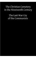 Christian Cemetery in the Nineteenth Century: or The Last War Cry of the Communists