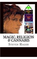 Magic, Religion & Cannabis