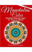 Mandalas to Color: Mandala Coloring Pages for Kids & Adults