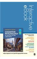 Cognitive Psychology in and Out of the Laboratory Interactive eBook