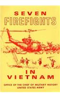 Seven Firefights in Vietnam