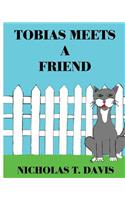 Tobias Meets A Friend