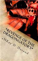 Revenge of the Dragongator's
