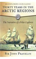 Thirty Years in the Arctic Regions