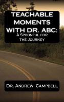 Teachable Moments With Dr. ABC