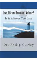 Love, Life and Freedom Volume V