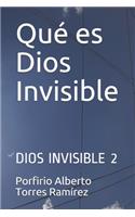 Qué es Dios Invisible