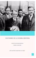 Los padres de la guerra cristera