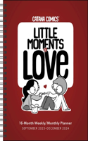 Catana Comics: Little Moments of Love 16-Month 2023-2024 Weekly/Monthly Planner