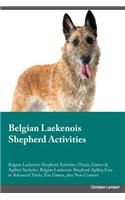 Belgian Laekenois Shepherd Activities Belgian Laekenois Shepherd Activities (Tricks, Games & Agility) Includes