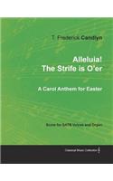 Alleluia! the Strife Is O'Er - A Carol Anthem for Easter - Score for Satb Voices and Organ