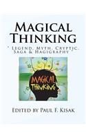 Magical Thinking: " Legend, Myth, Cryptic, Saga & Hagigraphy "(English)