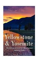 Yellowstone & Yosemite: The History of America's Most Famous National Parks