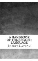 A Handbook of the English Language