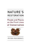 Nature's Restoration: People and Places on the Front Lines of Conservation