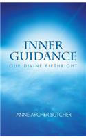 Inner Guidance: Our Divine Birthright