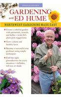 Gardening with Ed Hume: Northwest Gardening Made Easy