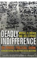 Deadly Indifference