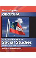 Mastering the Georgia 5th Grade CRCT in Social Studies