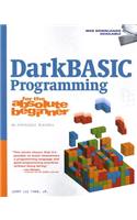 DarkBASIC Programming for the Absolute Beginner