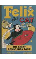 Felix the Cat’s Greatest Comic Book Tails!