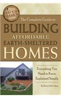 The Complete Guide to Building Affordable Earth-Sheltered Homes