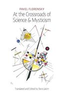 At the Crossroads of Science & Mysticism