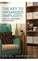 The Key to Organized Simplicity