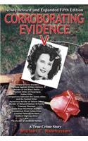 Corroborating Evidence V