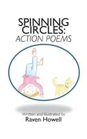 Spinning Circles: Action Poems