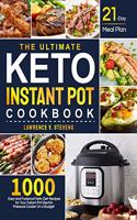 The Ultimate Keto Instant Pot Cookbook