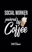 Social Worker Powered By Coffee 2020 Planner