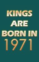 Kings Are Born In 1971 Notebook
