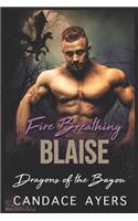 Fire Breathing Blaise