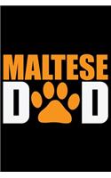 Maltese Dad: Cool Maltese Dog Dad Journal Notebook - Maltese Puppy Lover Gifts - Funny Maltese Dog Notebook - Maltese Owner Gifts - Maltese Dad & Mom Gifts. 6 x 